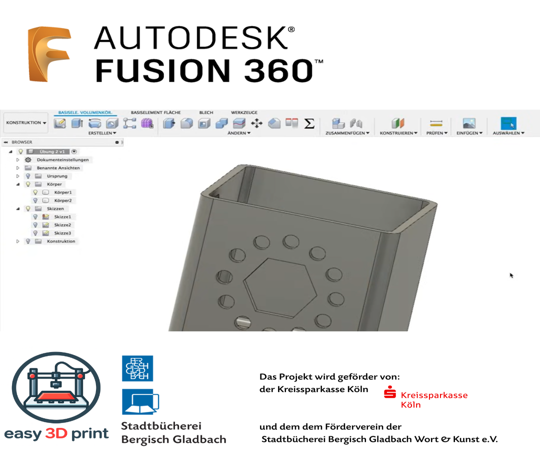 Stadtbücherei lädt zum Mitmachen ein: 3D-Modellieren und Drucken für Einsteiger 3DModellieren mit Fusion360(1)